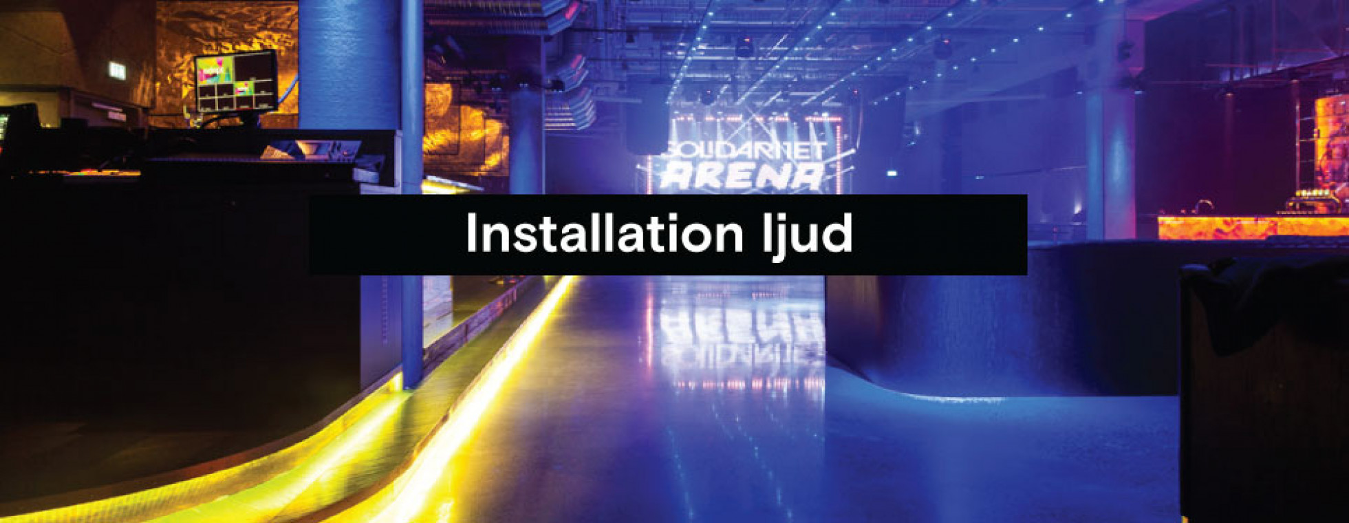 Installation ljud